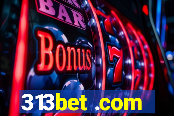 313bet .com